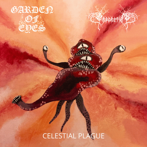 Garden Of Eyes : Celestial Plague